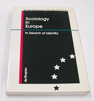 Sociology in Europe. In Search of Identity. - Special edition for the XIII. International Sociolo...