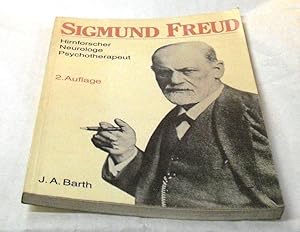 Sigmund Freud (1856-1939). Hirnforscher, Neurologe, Psychotherapeut. Ausgewählte Texte. - Sudhoff...