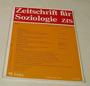 Zeitschrift für Soziologie. ZfS. Jahrgang 26, Heft 1, Februar 1997. >Enthält u.a. Beiträge zu: Te...