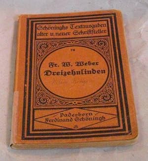 Dreizehnlinden. Unverkürzte Original-Ausgabe mit Erläuterungen des Dichters. - Ferdinand Schöning...