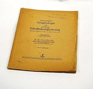 Wissenschaftliche Graphologie und gerichtliche Schriftidentifizierung. (Mit einem Geleitwort von ...