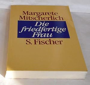 Die friedfertige Frau. Eine psychoanalytische Untersuchung zur Aggression der Geschlechter.