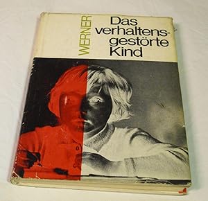 Das verhaltensgestörte Kind. Diagnostik und Therapie psychosozialer Fehlhaltungen. >DDR-Erziehung...