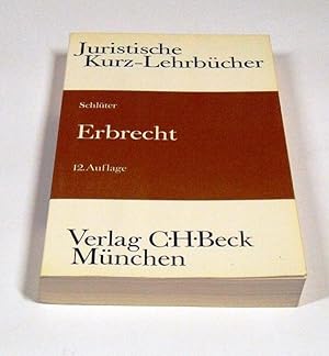 Erbrecht. Ein Studienbuch. - Juristische Kurzlehrbücher -