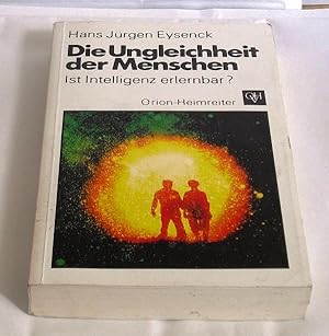 Die Ungleichheit der Menschen. Ist Intelligenz erlernbar? Aus dem Englischen von Horst Dieter Ros...