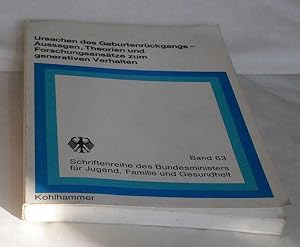 Ursachen des Geburtenrückgangs - Aussagen, Theorien und Forschungsansätze zum generativen Verhalt...