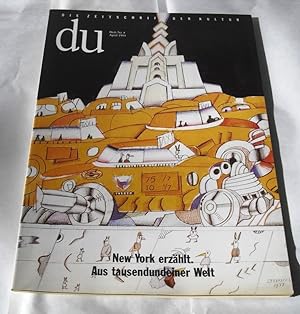 du. Die Zeitschrift der Kultur. Heft 4, April 1994. Nr. 637: New York erzählt. Aus tausendundeine...