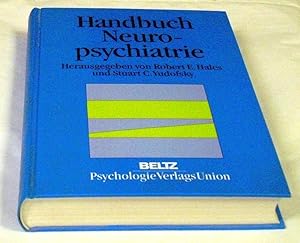 Handbuch Neuropsychiatrie. Aus dem Amerikanischen von Ellinor Schreiner.