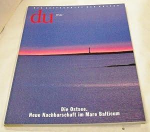 du. Die Zeitschrift der Kultur. Heft Nr. 7, Juli 1996: Die Ostsee. Neue Nachbarschaft im Mare Bal...