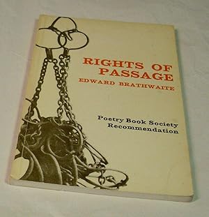 Rights of Passage. - Poetry Book Society Recommendation -