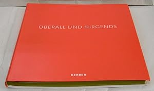 überall und nirgends - everywhere and nowhere. Sammlung Reydan Weiss. >In deutscher und in englis...