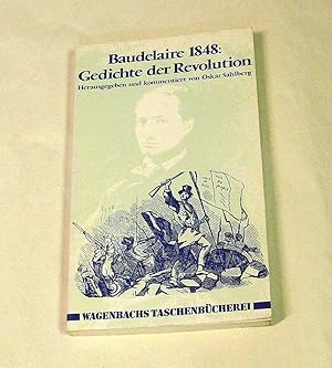 Baudelaire 1848: Gedichte der Revolution. Herausgegeben. und kommentiert von Oskar Sahlberg unter...