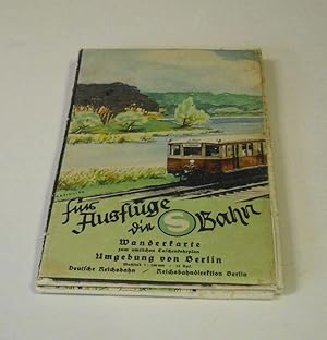 Für Ausflüge die S-Bahn. Wanderkarte zum amtlichen Taschenfahrplan. Umgebung von Berlin, Maßstab ...