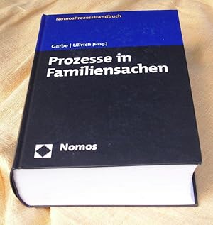 Prozesse in Familiensachen. - NomosProzessHandbuch -