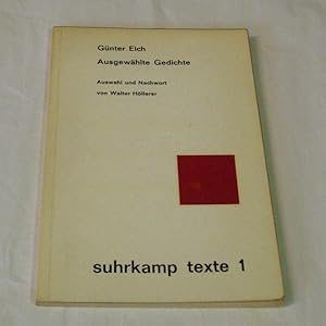 Ausgewählte Gedichte. Auswahl und Nachwort von Walter Höllerer. - suhrkamp texte 1 -