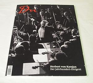 Du. Die Zeitschrift der Kultur. Heft 845, April 2014: Herbert von Karajan. Der Jahrhundert-Dirigent.