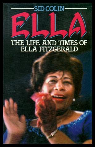Ella: The Life And Times of Ella Fitzgerald