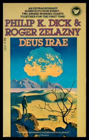 Deus Irae, Philip K. Dick; Roger Zelazny Deus Irae, Philip K. Dick; Roger Zelazny