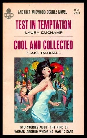 TEST IN TEMPTATION - and - COOL AND COLLECTED