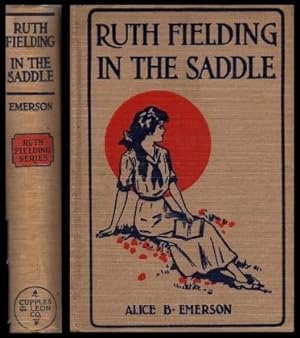 RUTH FIELDING IN THE SADDLE - or College Girls in the Land of Gold