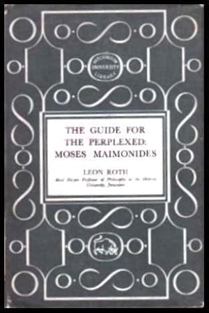 THE GUIDE FOR THE PERPLEXED: Moses Maimonides