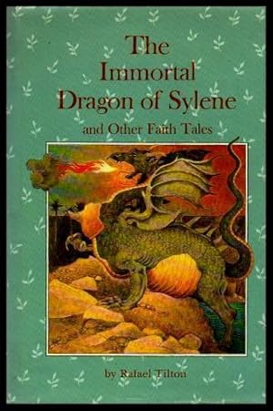 THE IMMORTAL DRAGON OF SYLENE - and other Faith Tales