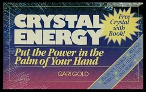 CRYSTAL ENERGY - Put the Power in the Palm of Your Hand