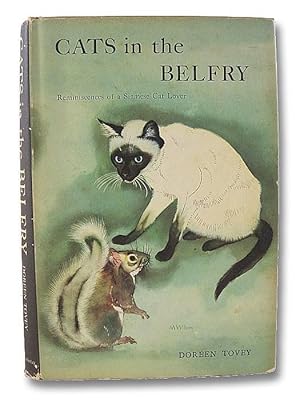 Cats in the Belfry: Reminiscences of a Siamese Cat Lover