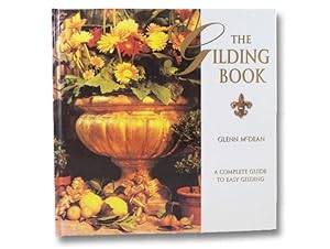 Gilding Book: A Complete Guide to Easy Guilding