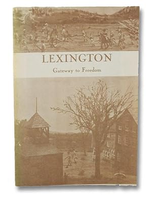 Lexington: Gateway to Freedom