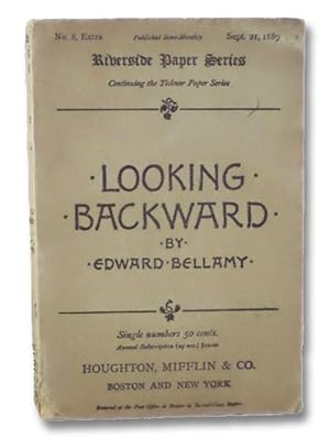 Looking Backward: 2000 - 1887 (Riverside Paper Series, No. 8, Extra, Sept. 21, 1889)