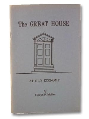 The Great House at Old Economy