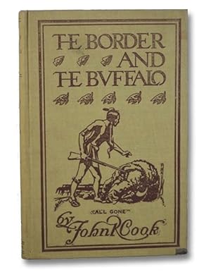 The Border and the Buffalo: An Untold Story of the Southwest Plains - The Bloody Border of Missou...