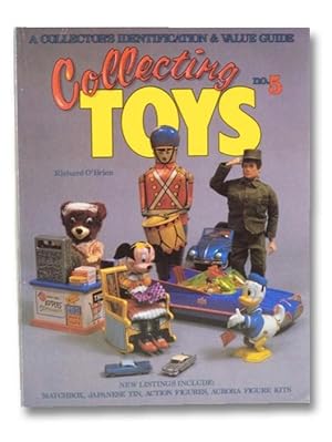 Collecting Toys: A Collector's Identification and Value Guide