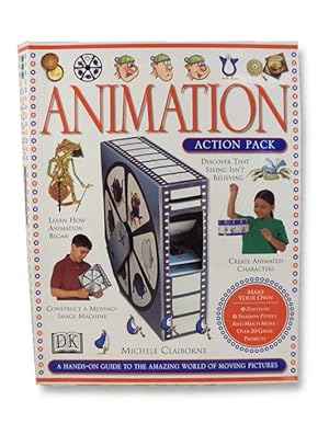 Animation Action Pack: A Hands-On Guide to the Amazing World of Moving Pictures -- Includes Drawi...