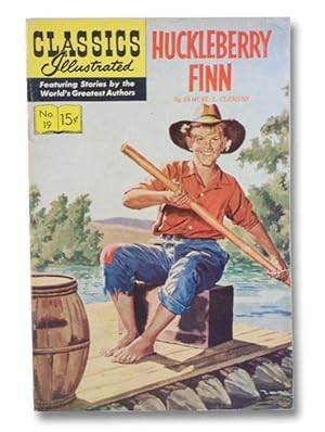 Huckleberry Finn (Classics Illustrated No. 19)