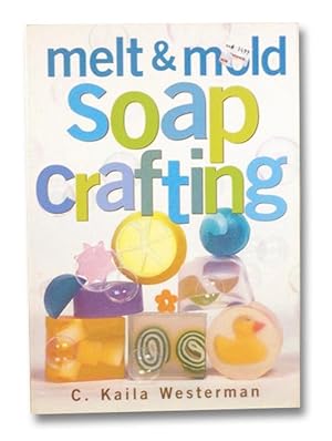 Melt & Mold Soap Crafting