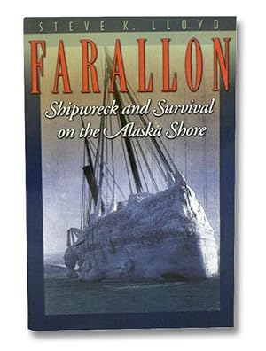 Farallon: Shipwreck and Survival on the Alaska Shore