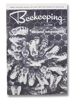 Beekeeping: General Information (Cornell Extension Bulletin 833--New York State College of Agricu...