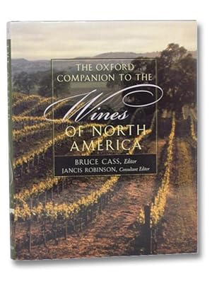 The Oxford Companion to the Wines of North America