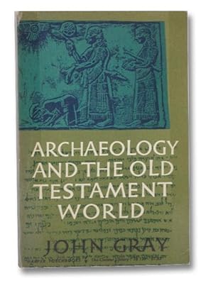 Archaeology and the Old Testament World