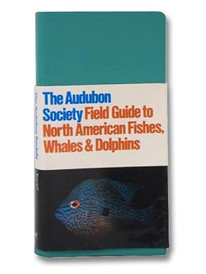 The Audubon Society Field Guide to North American Fishes, Whales & Dolphins