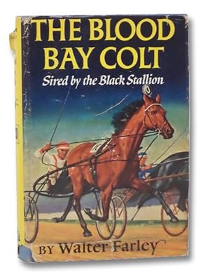The Blood Bay Colt, Sired by the Black Stallion (Book 6)