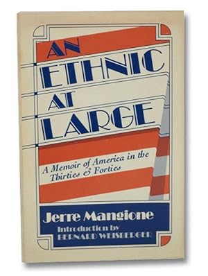 An Ethnic at Large: A Memoir of America in the Thirties and Forties