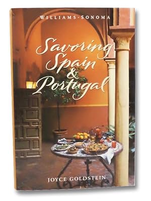 Savoring Spain & Portugal: Recipes and Reflections on Iberian Cooking