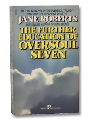 The Further Education of Oversoul Seven