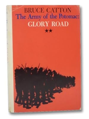 The Army of the Potomac: Glory Road (Volume II)