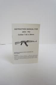 Instruction Manual for AKS - 762 Caliber 7.62 x 39mm