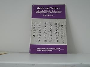 Musik und Zeichen Notationen buddhistischer Gesange Japans. Schriftquellen des 11.-19.