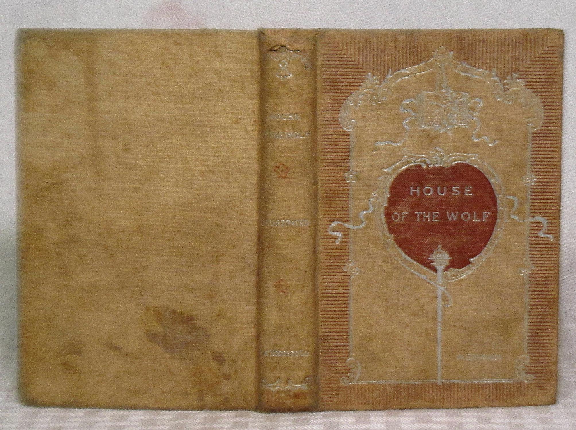 The house of the wolf : a romance